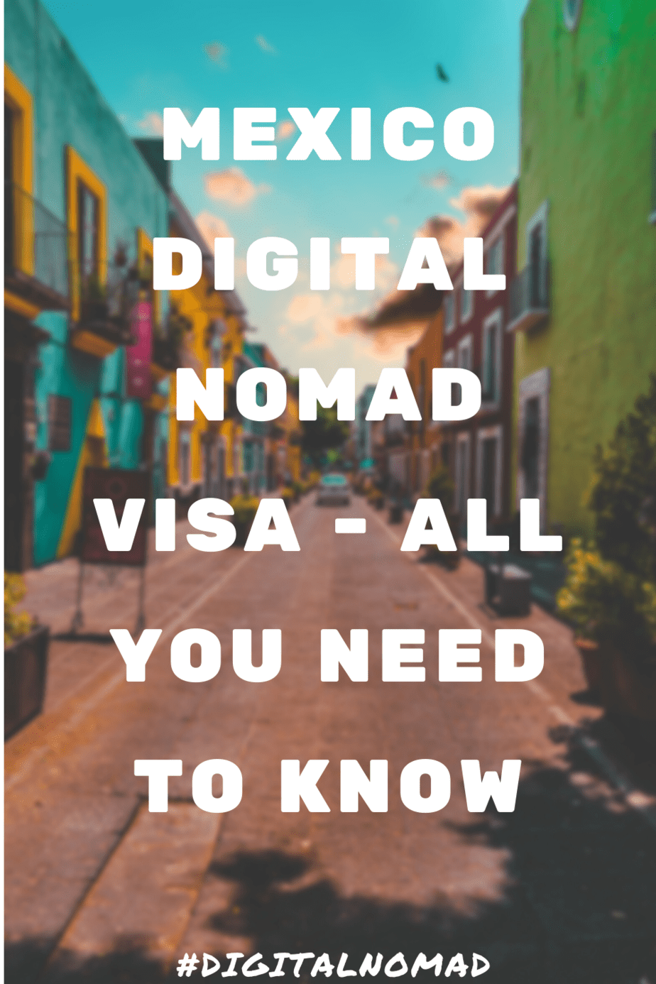 Mexico Digital Nomad Visa