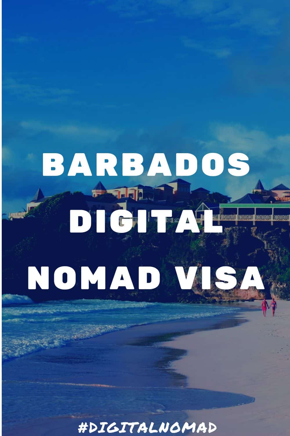 All You Need to Know about Barbados Digital Nomad Visa