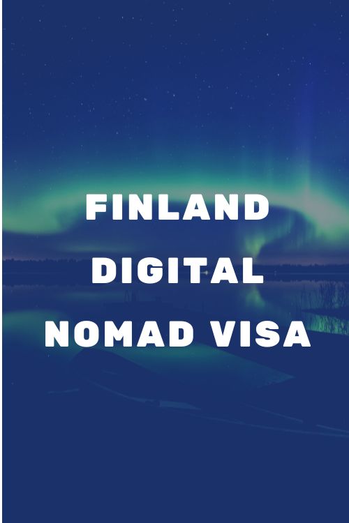 Finland Digital Nomad Visa – Latest Information