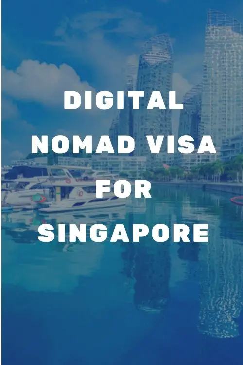 Singapore Digital Nomad Visa