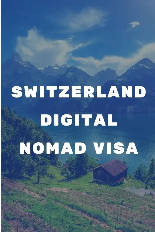 Switzerland Digital Nomad Visa – What are your options?