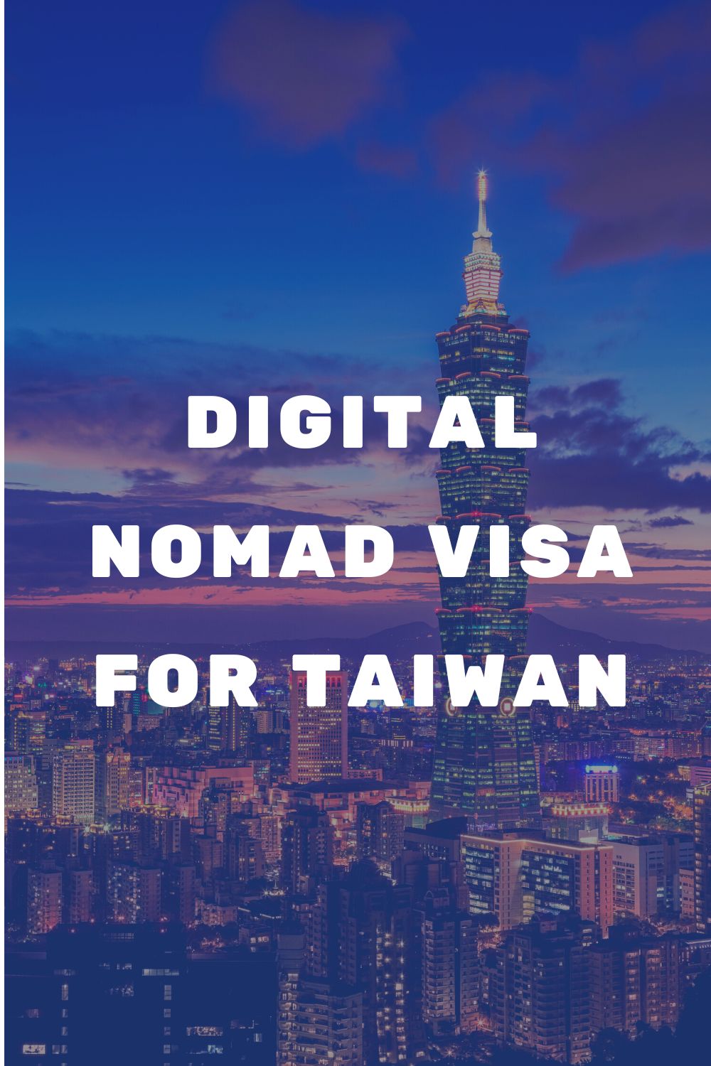 Taiwan Digital Nomad Visa – The Latest News
