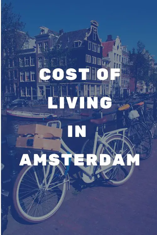 What is the cost of living in Amsterdam?