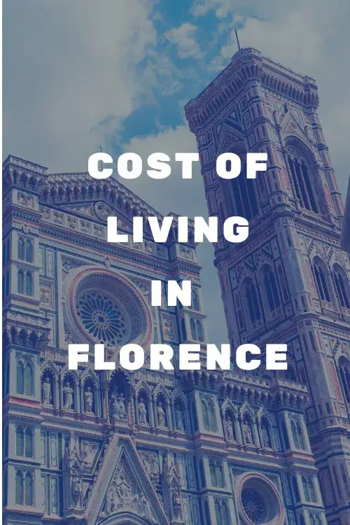How much does it cost to live in Florence, Italy?